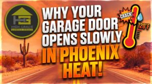 Why Your Garage Door Opens Slowly in Phoenix Heat